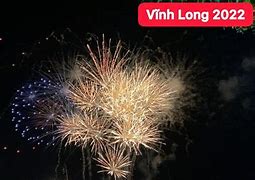 Hôm Nay Vĩnh Long Có Bắn Pháo Hoa Không